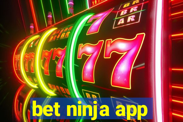 bet ninja app